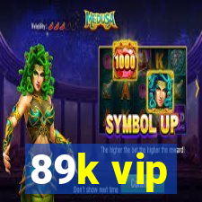 89k vip
